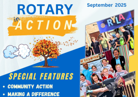 Rotary in Action monthly magazine.
Stories from the clubs in our District.
